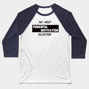 Powerful Motivation Baseball T-Shirt